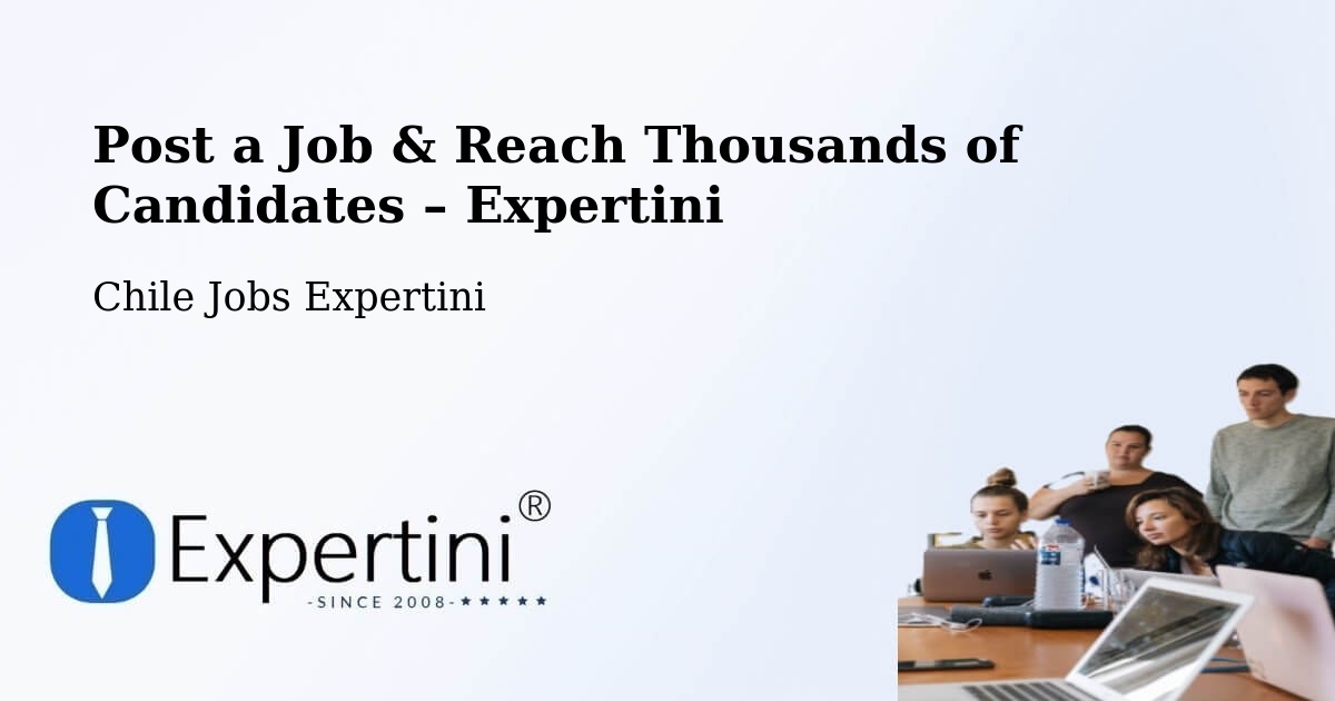 Post a Job in Malloa – Hire the Right Talent - Malloa, Chile Jobs Expertini